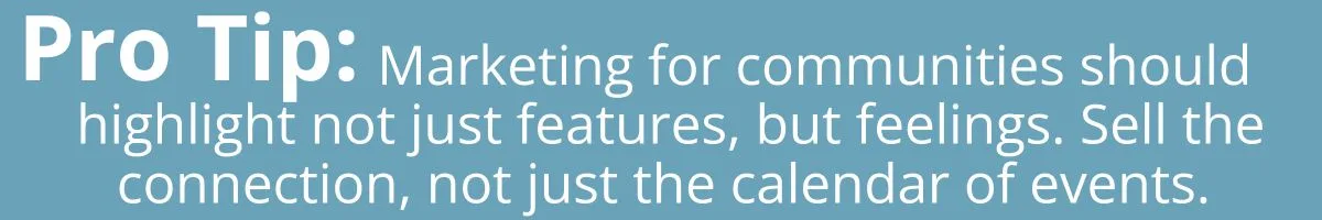 Key takeaway: Marketing for senior living communities should highlight not just features, but feelings. Sell the sense of connection, not just the calendar of events.